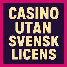 Upptäck Online Casino Utan Svensk Licens Fördelar och Risker Upptäck Online Casino Utan Svensk Licens Fördelar och Risker